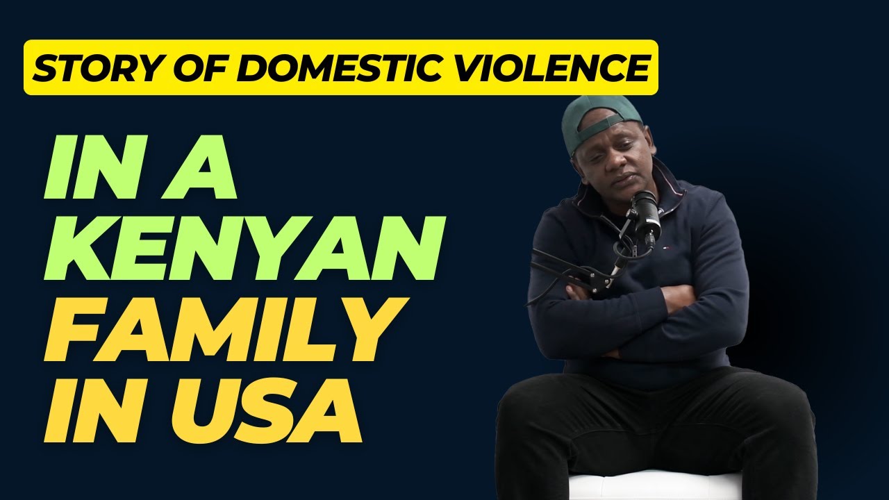 Story of Domestic violence among Kenyans in USA |