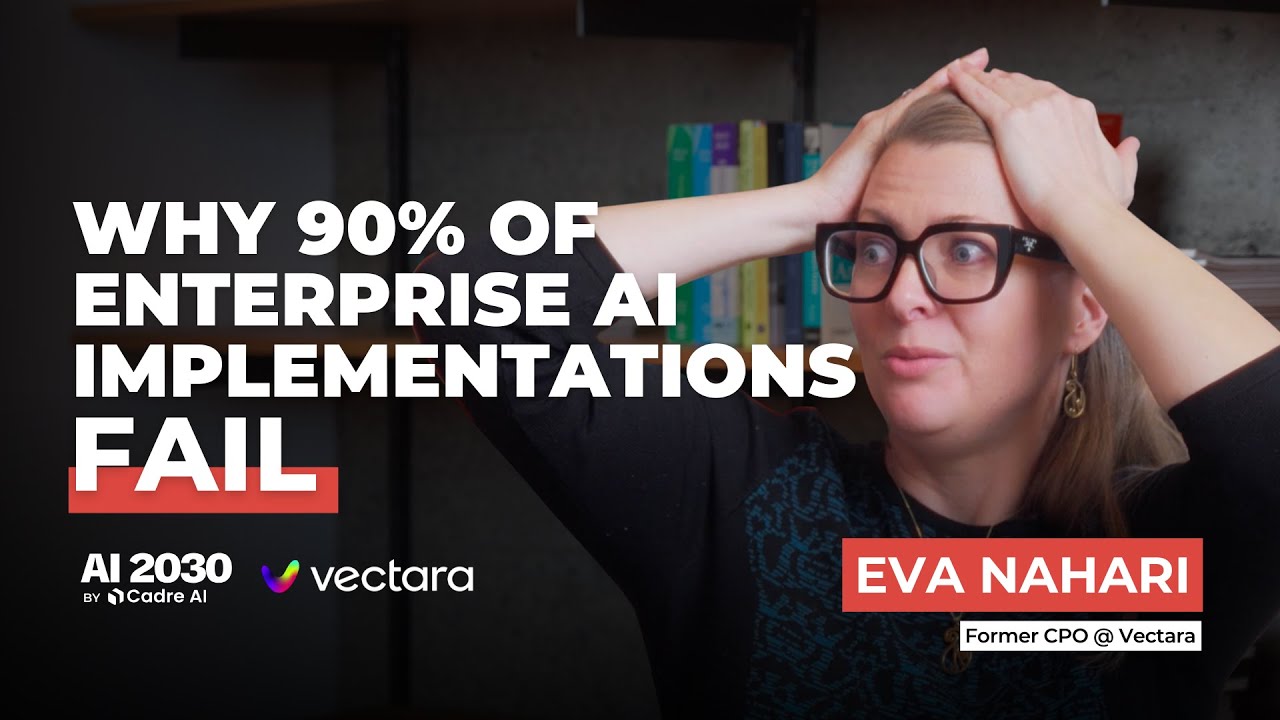 Why Do 90% of Enterprise AI Implementations Fail? [Ft. Eva Nahari, Former CPO, Vectara]