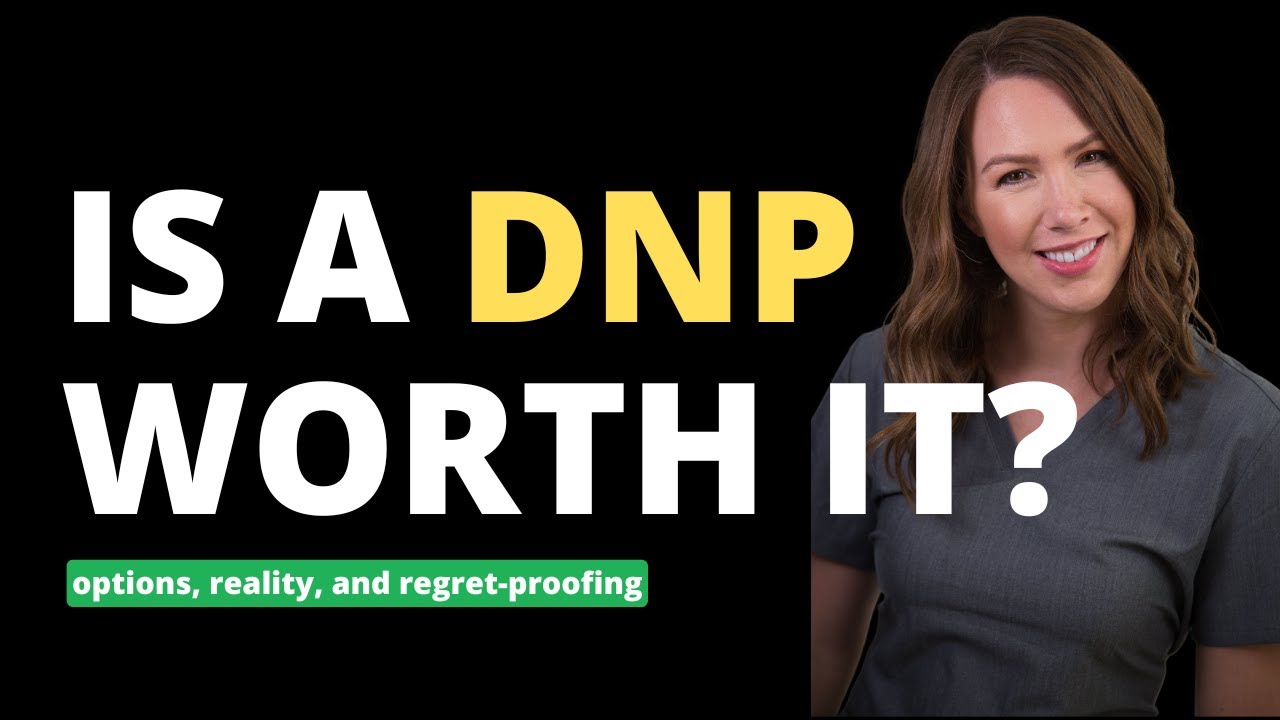 Is a DNP Worth It? Options, Reality, and Regret-Proofing