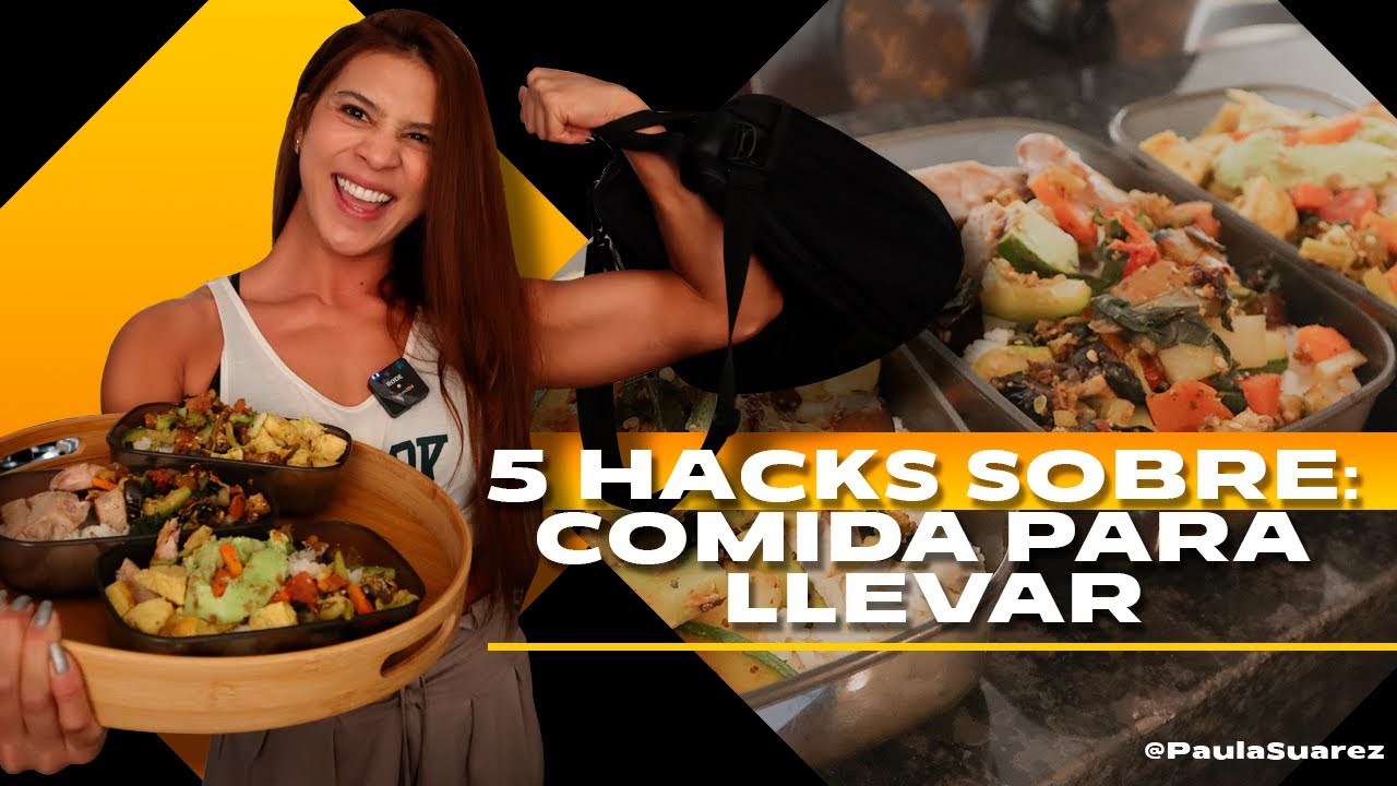 5 HACKS SOBRE COMIDA PARA LLEVAR! COMIDAS SALUDABLES EN TOPER? NO PROBLEM! BATCH COOKING/MEAL PREP!