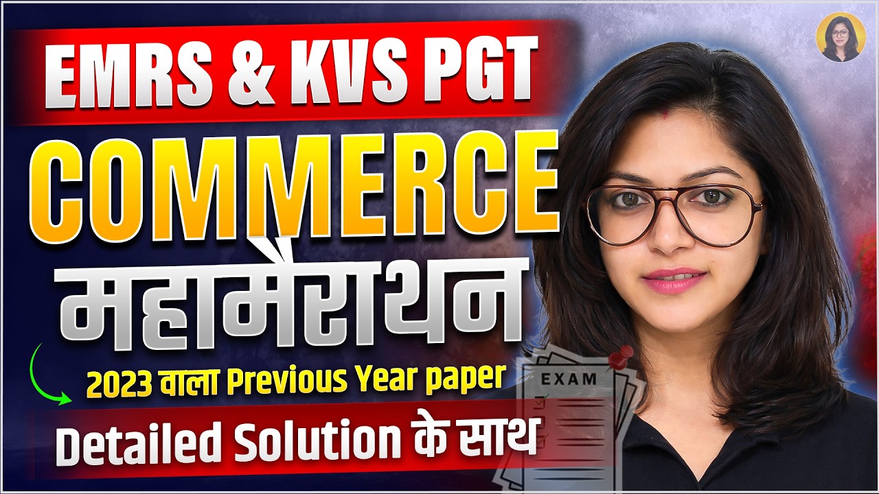 KVS & EMRS PGT Commerce Marathon | 2023 Previous Year Paper Solution | EduTalks by Meenakshi |