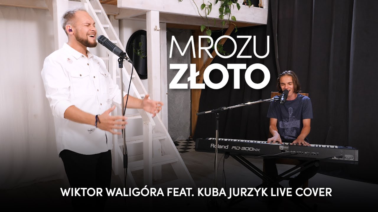 Mrozu - Złoto (Wiktor Walig&oacute;ra feat. Kuba Jurzyk LIVE cover)