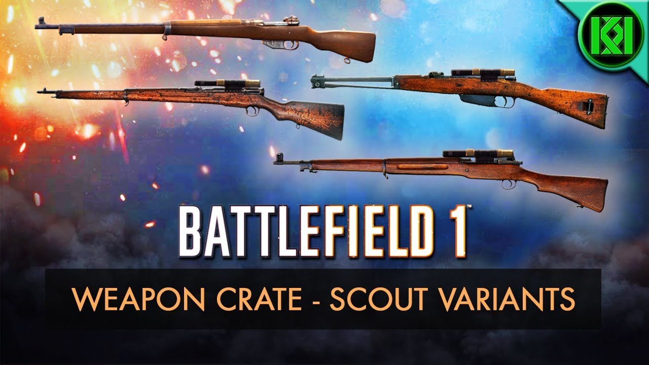Battlefield 1: NEW SCOUT VARIANTS REVIEW (Weapon Guide) | BF1 Weapons Crate Update | BF1 Gameplay