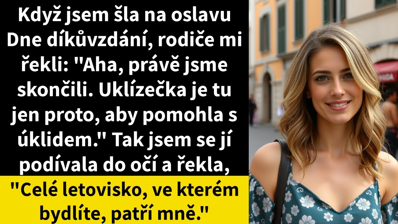 Když jsem šla na oslavu Dne díkůvzdání, rodiče mi řekli: 