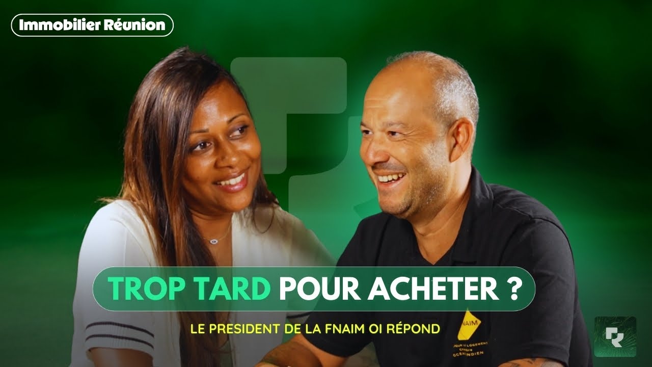 ACHAT IMMOBILIER 2025 : LA RÉUNION DEVIENT-ELLE INACCESSIBLE ? LE PRÉSIDENT DE LA FNAIM RÉPOND