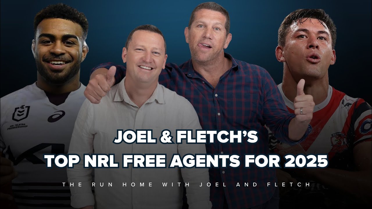 Joel and Fletch's top NRL free agents for 2025