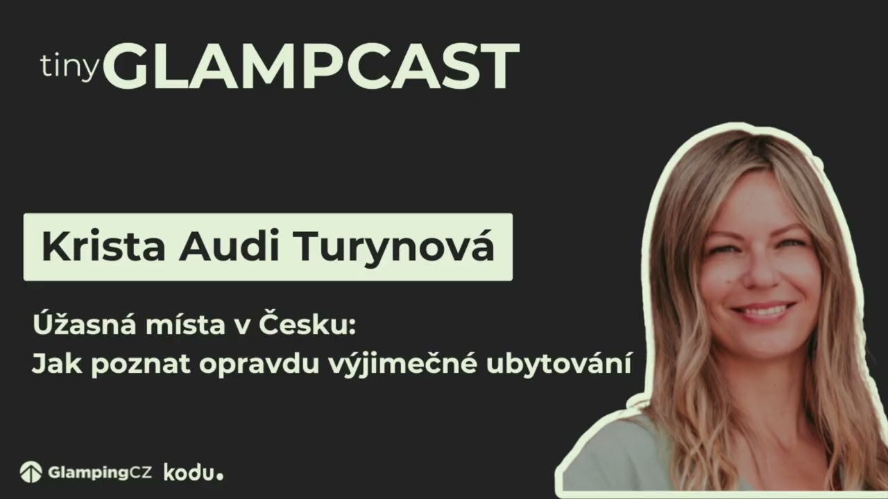📍 Úžasná místa v Česku: Jak poznat opravdu výjimečné ubytování | tinyGLAMPCAST ep. 18