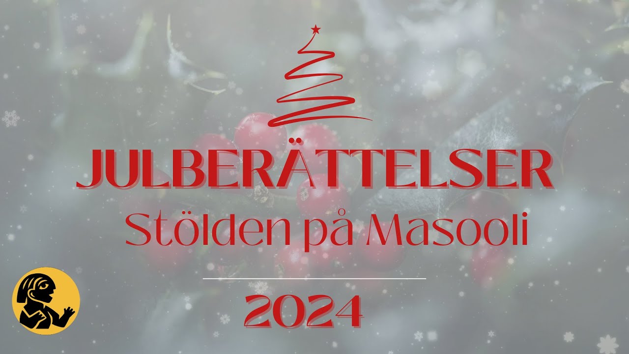 Stölden på Masooli. Julberättelser med BNÖ 2024
