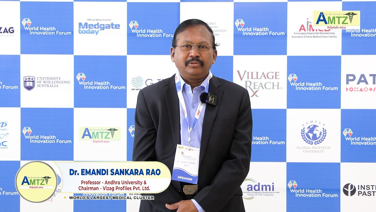 Dr. Emandi Sankara Rao - A Visionary on AMTZ&rsquo;s Impact on MedTech in India