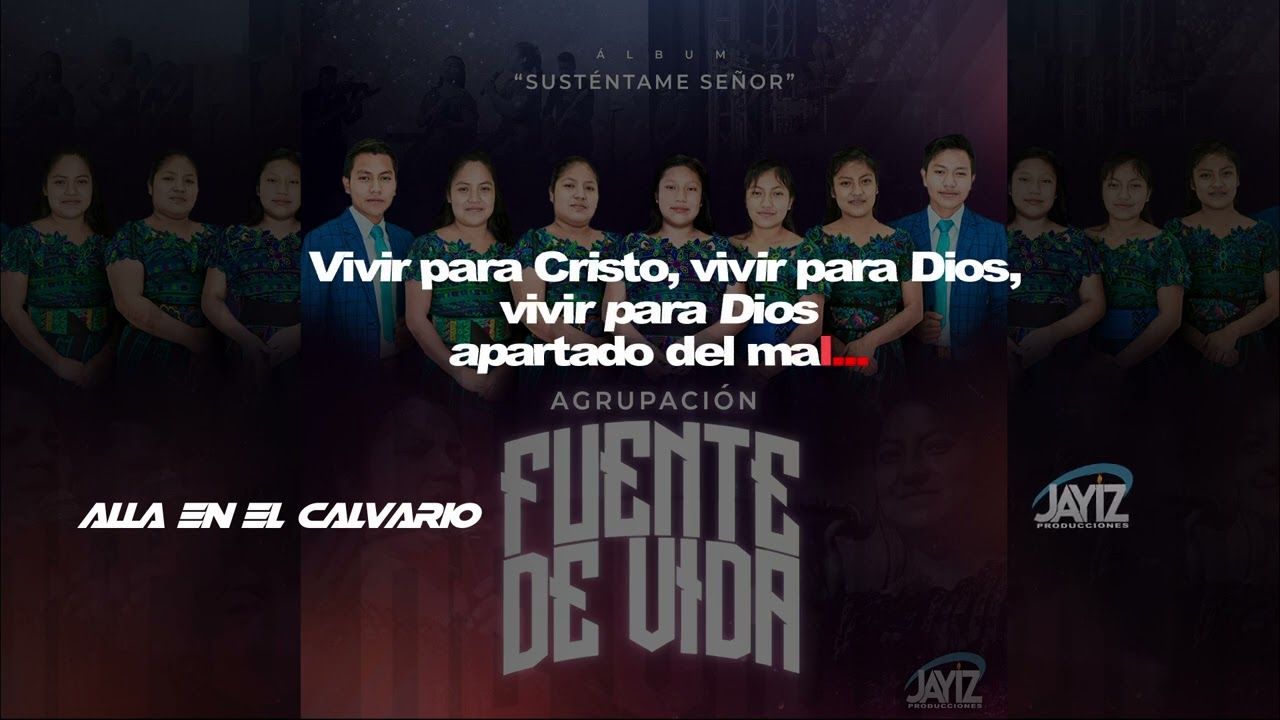 PISTA - Alla En El Calvario - FUENTE DE VIDA