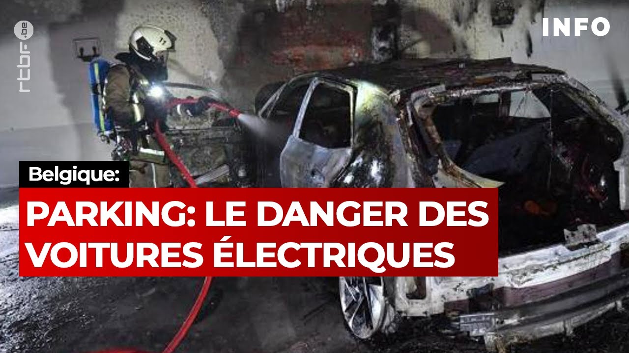 Le danger des voitures &eacute;lectriques en feu dans les parking souterrains - RTBF Info