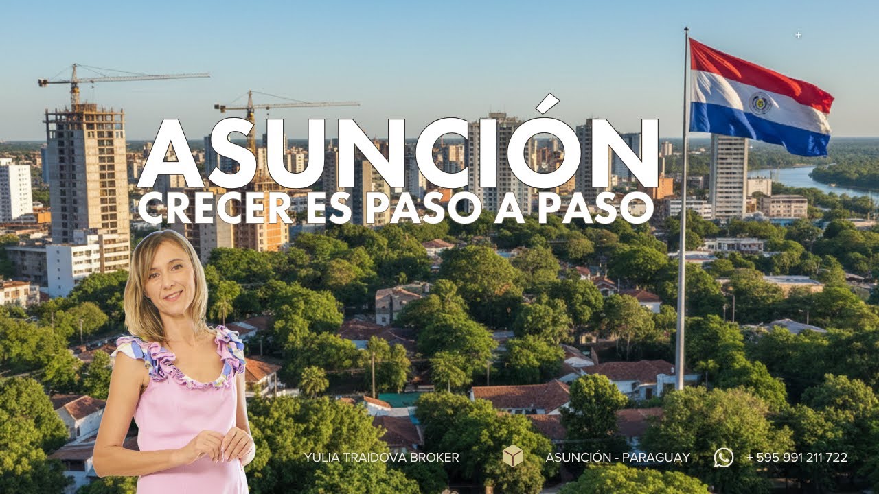 Asunción De Caos a Oportunidad de Oro 🇵🇾  Invierte Hoy y Cosecha el Mañana