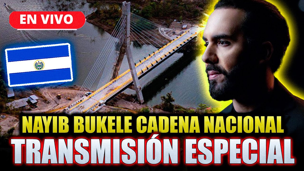 🔴 EN DIRECTO | BUKELE PRESENTA LOS PUENTES M&Aacute;S MODERNOS DE EL SALVADOR