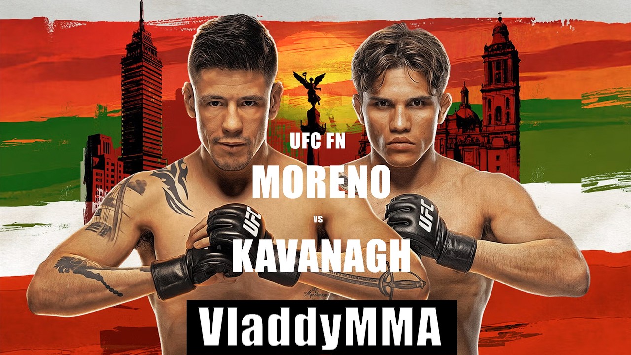 Разбор/аналитика турнира UFC FIGHT NIGHT: Moreno vs Kavanagh (Прогноз на несколько боев)
