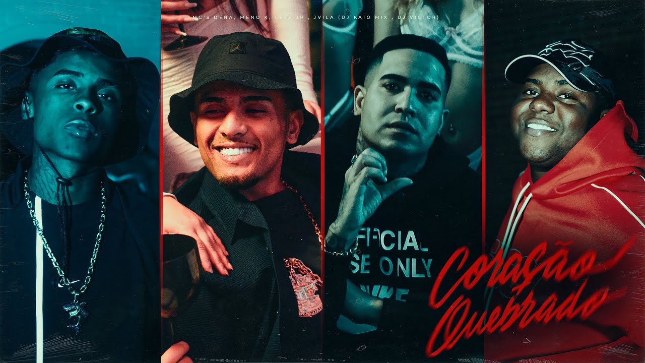 CORAÇÃO QUEBRADO - Mc’s Dena, Lele JP, Meno K e JVila (Cipe Oficial) DJ Kaio MIX e DJ Victor