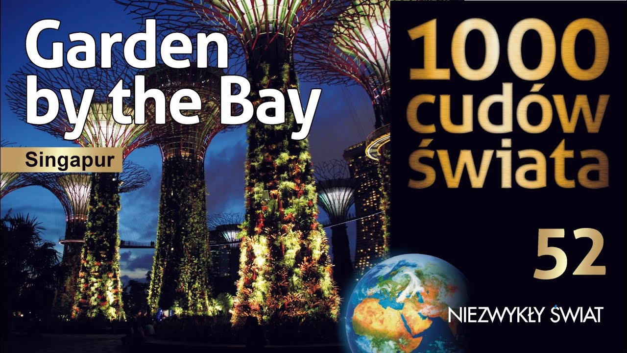 1000 cudów świata - Garden by the Bay - Lektor PL