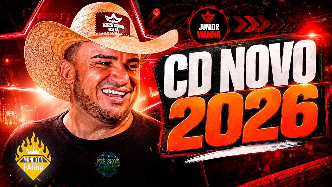 JUNIOR VIANNA 2026 - CD NOVO - M&Uacute;SICAS NOVAS - JUNIOR VIANNA ATUALIZADO