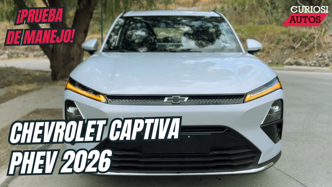 Chevrolet Captiva PHEV 2026. Una nueva alternativa híbrida enchufable.