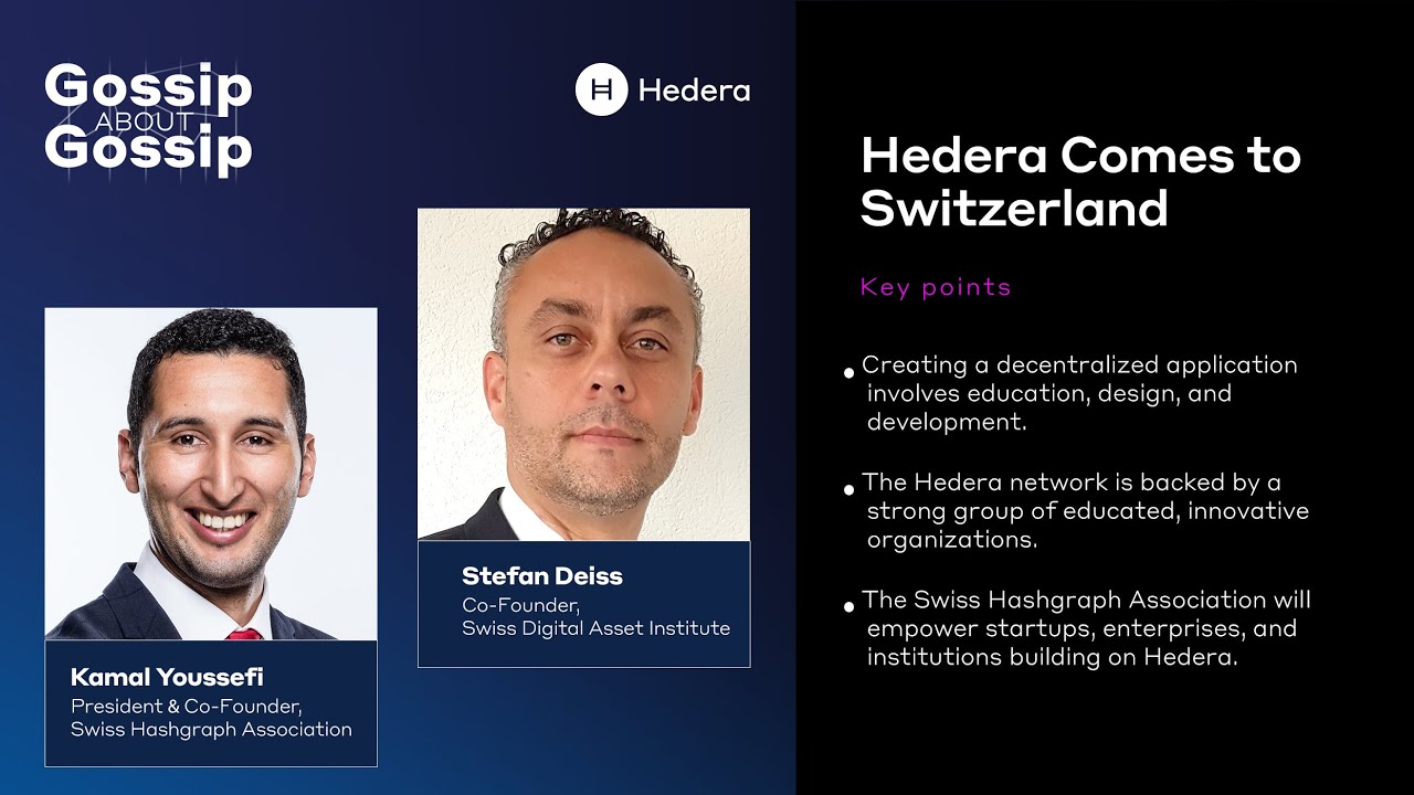 Gossip about Gossip: Hedera Comes to Switzerland, with Stefan Deiss and Kamal Youssefi