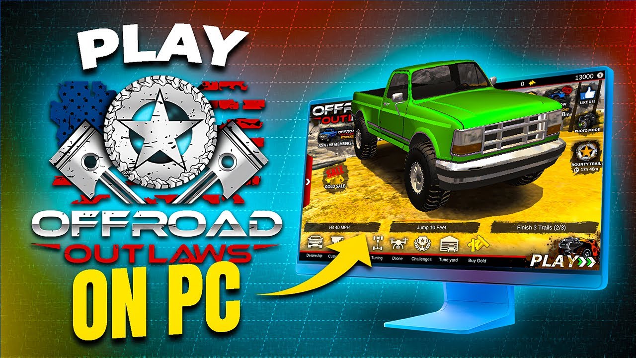 How to Play Offroad Outlaws on PC &ndash; Works Without an Emulator!