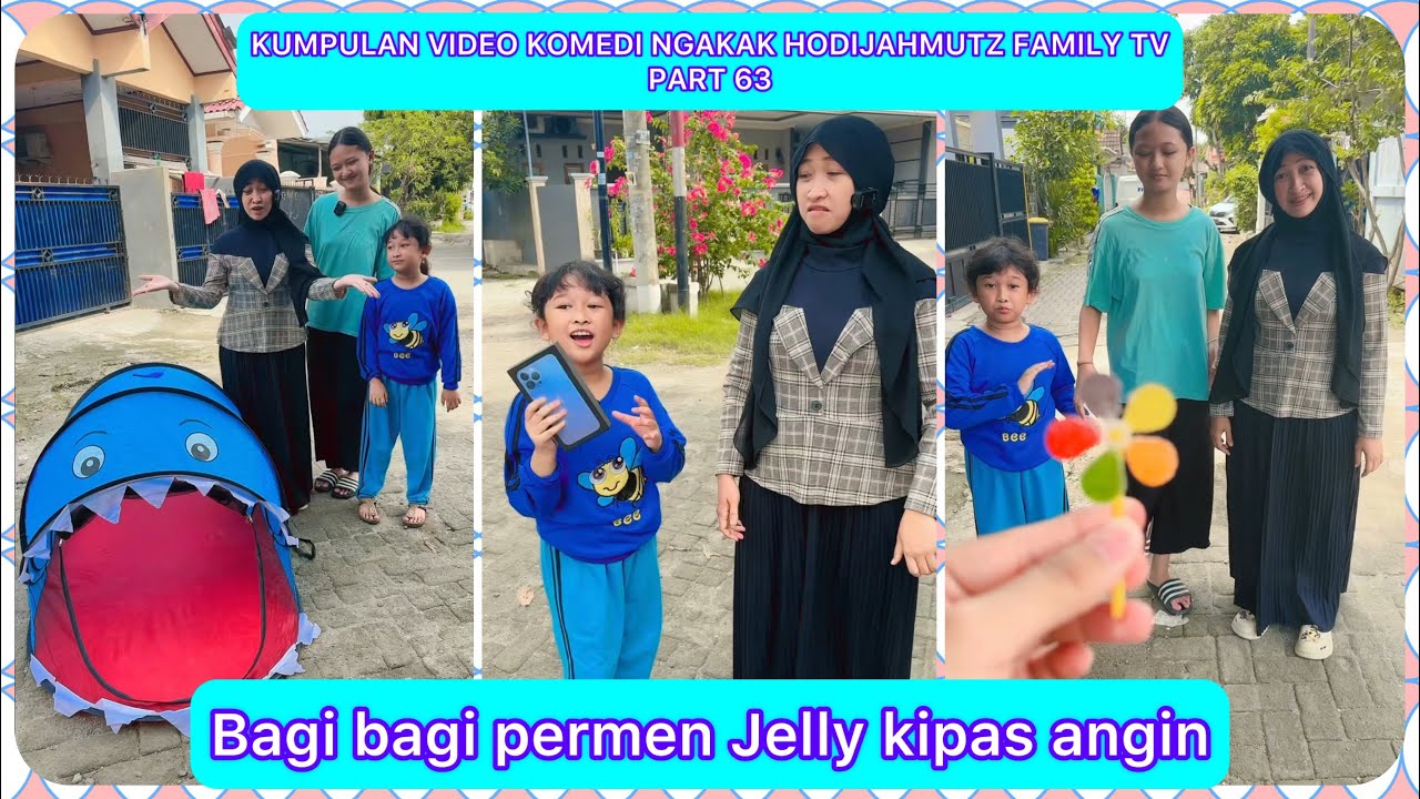 KUMPULAN VIDEO KOMEDI NGAKAK @HODIJAHMUTZ FAMILY PART 63 | BAGI BAGI PERMEN JELLY KIOAS ANGIN