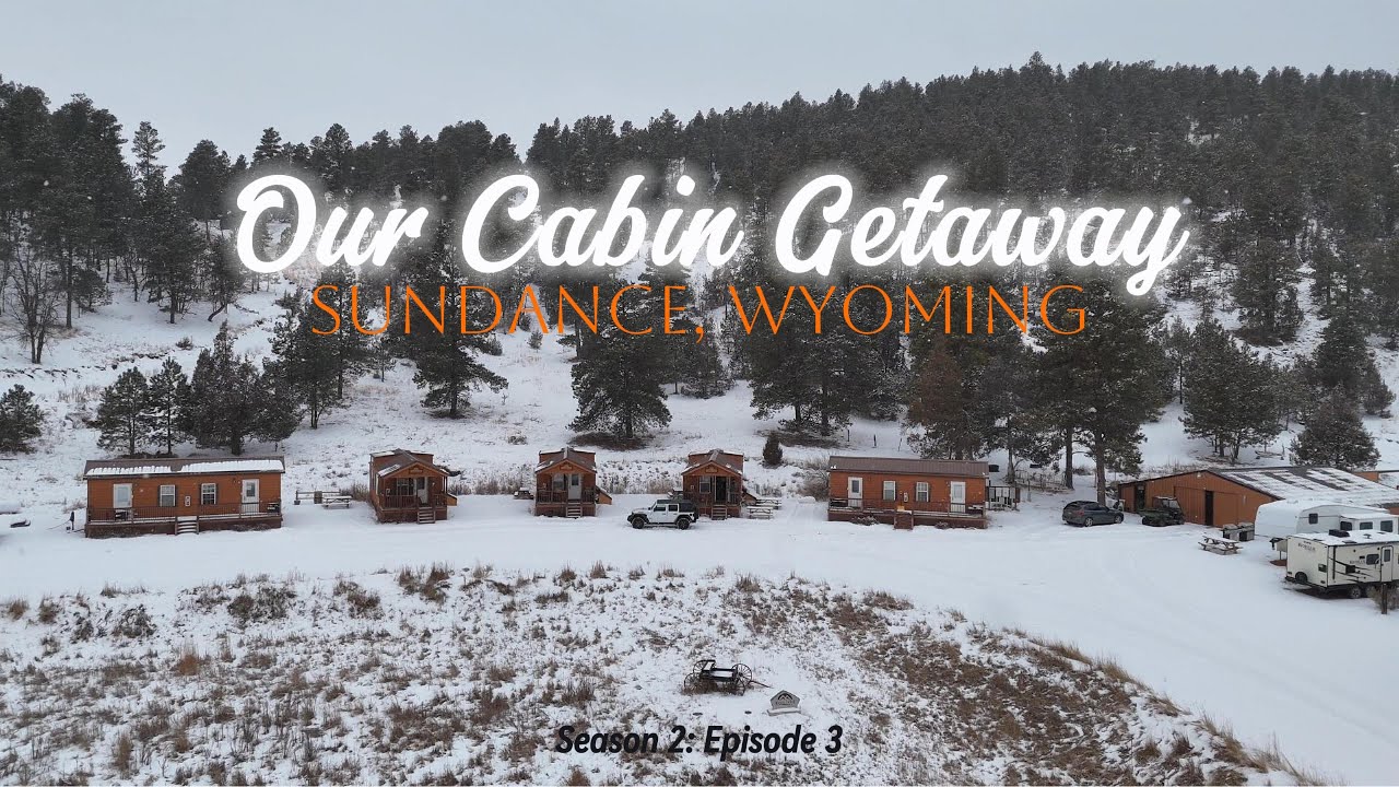 Our Cabin Getaway: Sundance, Wyoming
