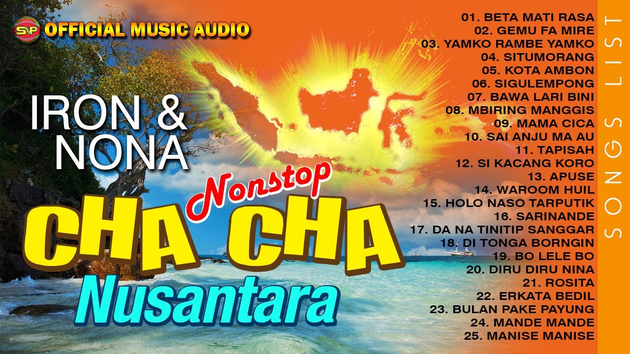 Cha Cha Nonstop Nusantara -Iron & Nona (Official Music Audio)