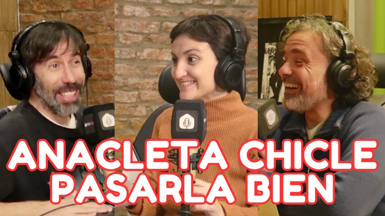 ANACLETA CHICLE EN PASARLA BIEN
