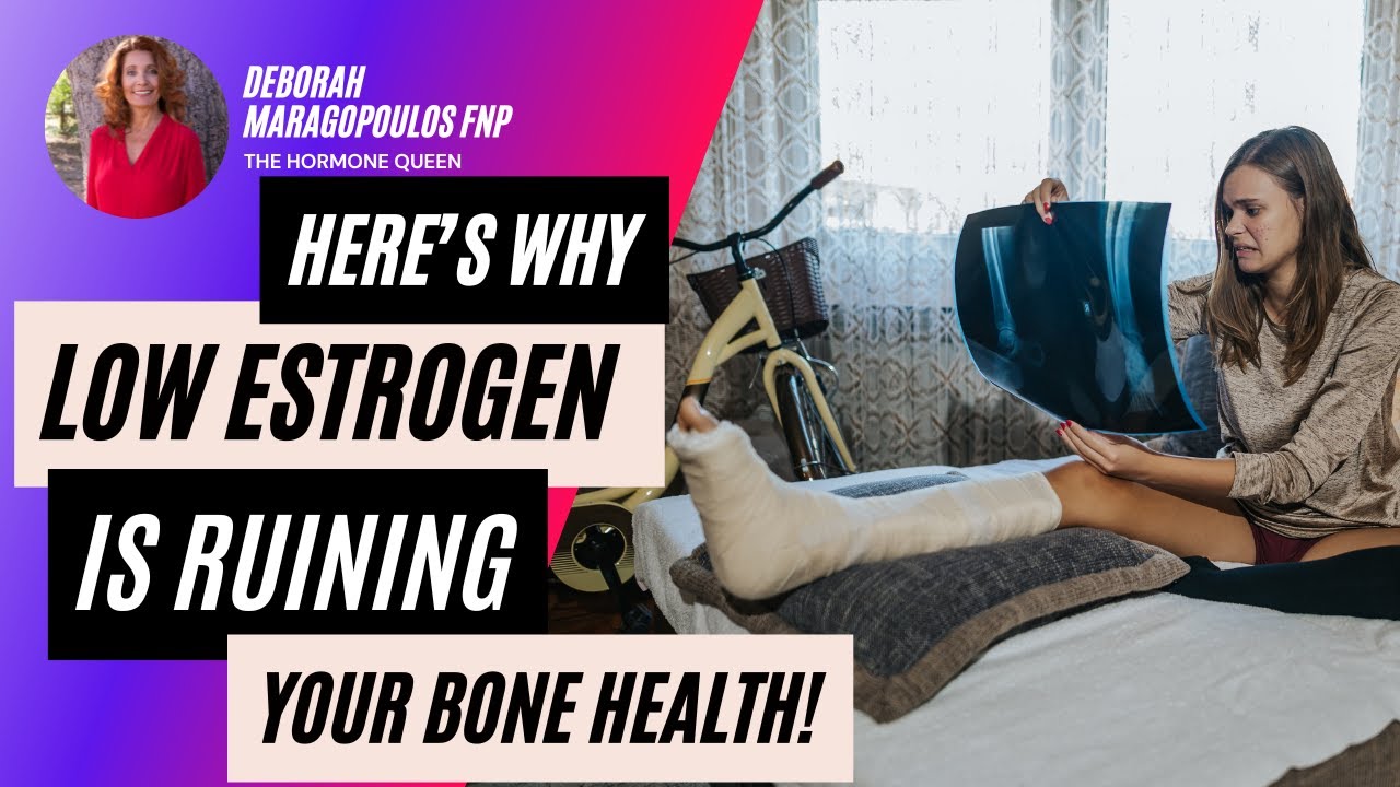 🦴 The Shocking Truth: Low Estrogen Is DESTROYING Your Bones! 😱 | Deborah Maragopoulos FNP