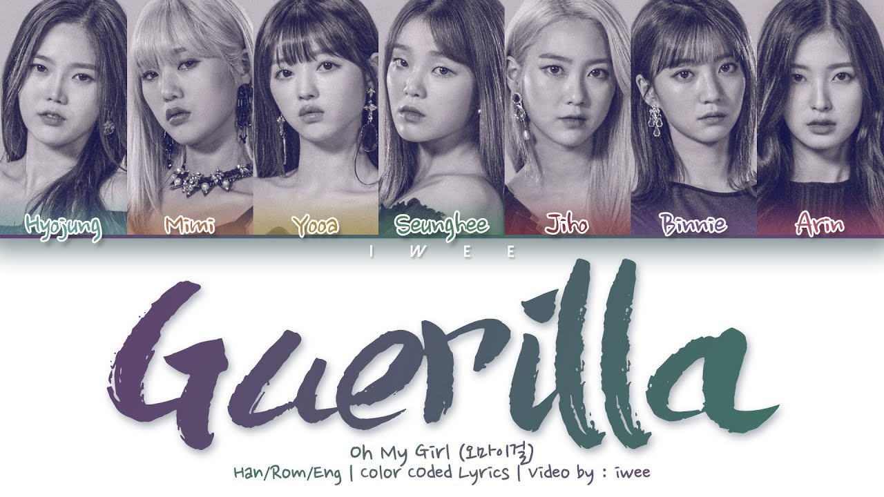 [QUEENDOM FINAL] OH MY GIRL (오마이걸) - Guerilla (게릴라) (Han|Rom|Eng) Color Coded Lyrics/한국어 가사