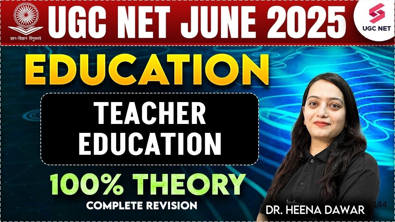 UGC NET Education Paper 2 | Teacher Education For UGC NET Education By Heena Mam | UGC NET June 2025