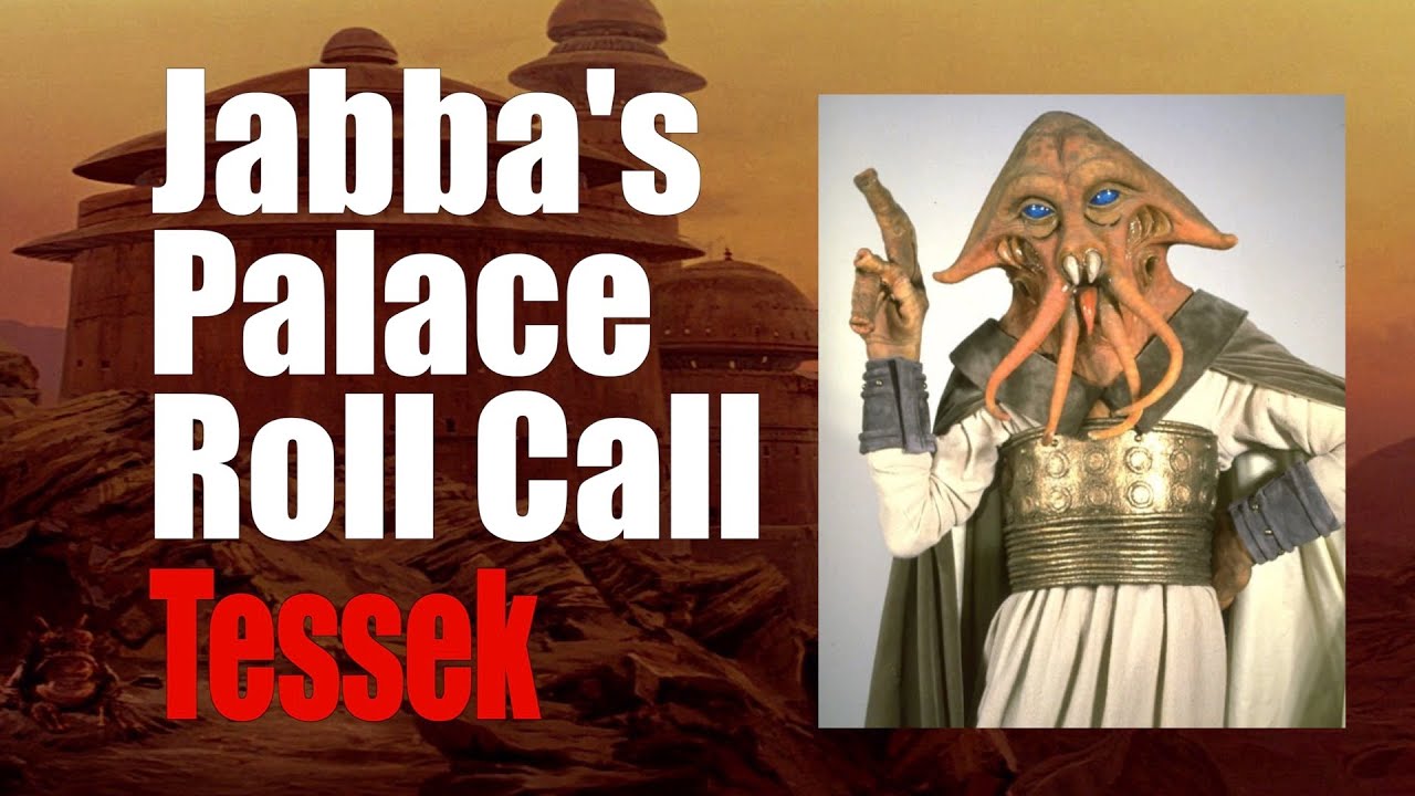 Jabba's Palace Roll Call #12: Tessek / Squid Head