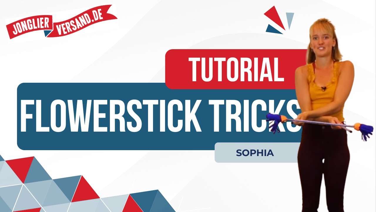 Flowerstick Tricks| Tutorial | Wie spielt man einen Flowerstick | Jonglierversand.de | Sophia