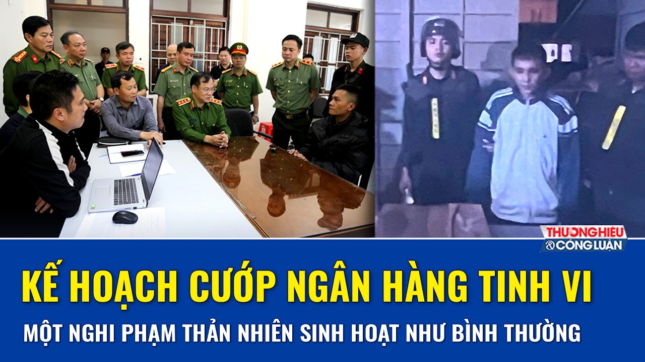 Vụ cướp ngân hàng ở Gia Lai: Lời khai “gây sốc” hé lộ kế hoạch tinh vi của nghi phạm trốn truy nã