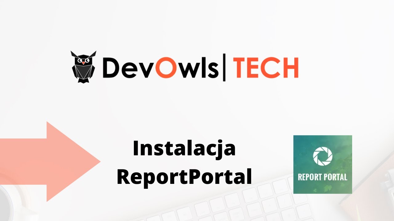 DevOwls Tech - ReportPortal - Instalacja narzędzia