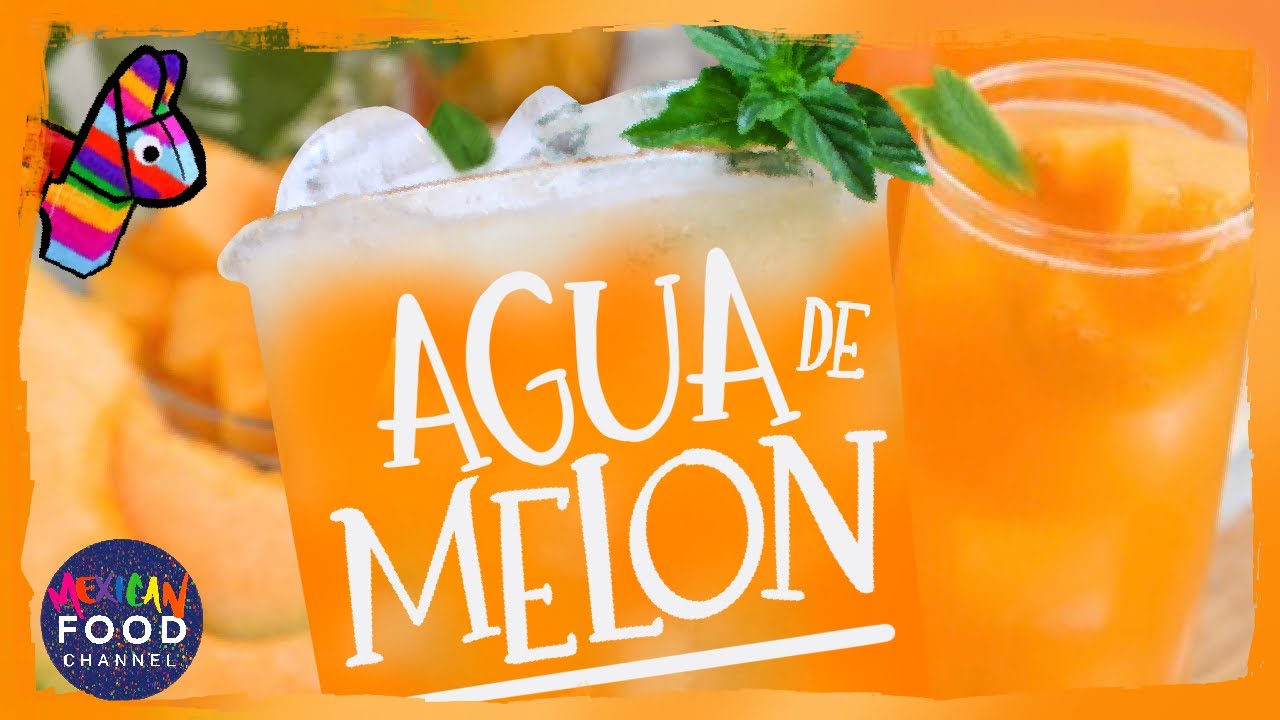 REfreshing Melon/Cantalope Water | The Mexican Food Channel | Aguas Frescas