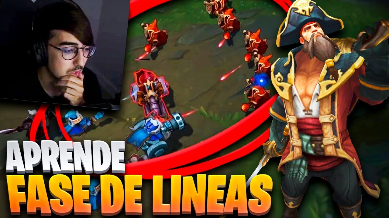 ¡ASÍ deberías jugar la FASE DE LÍNEAS con GANGPLANK!