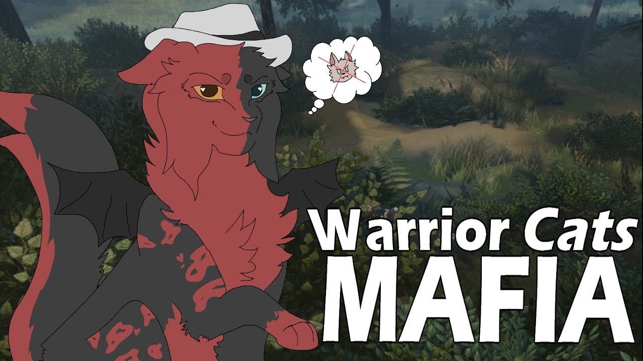 Warrior Cats: Mafia! || Breaking up friendships and LIES!