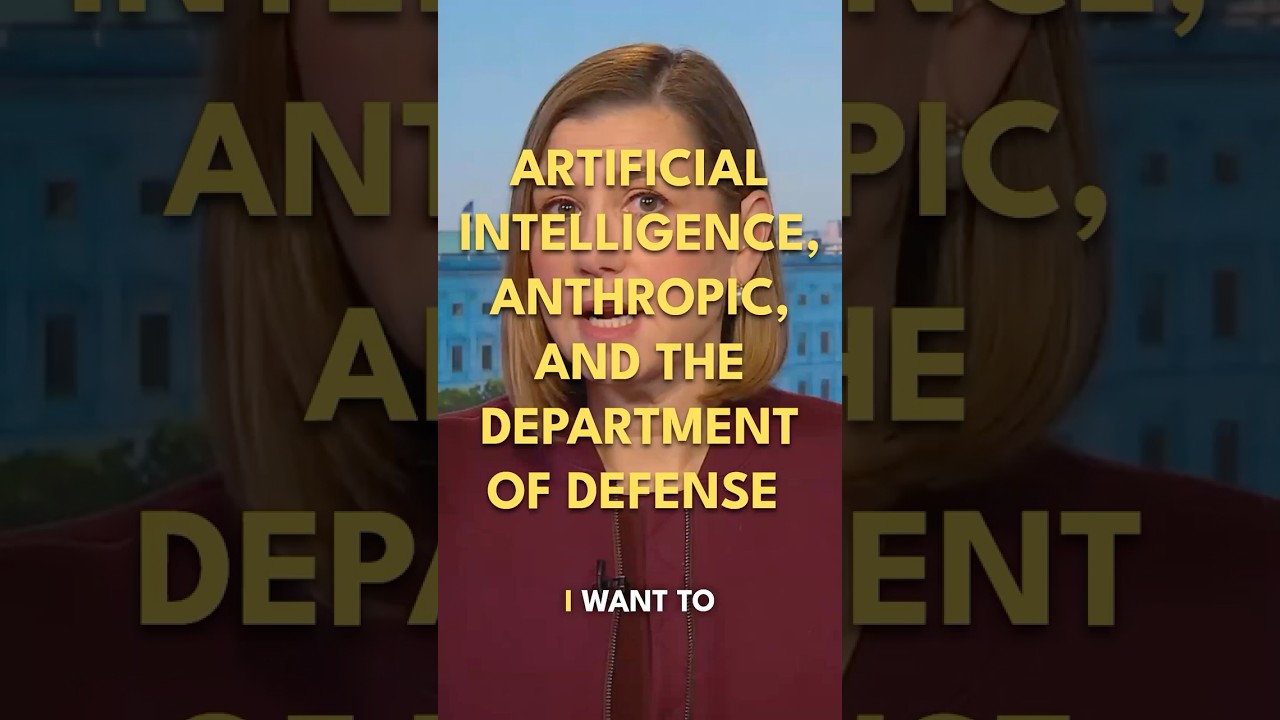 Artificial Intelligence, Anthropic, and the Department of Defense