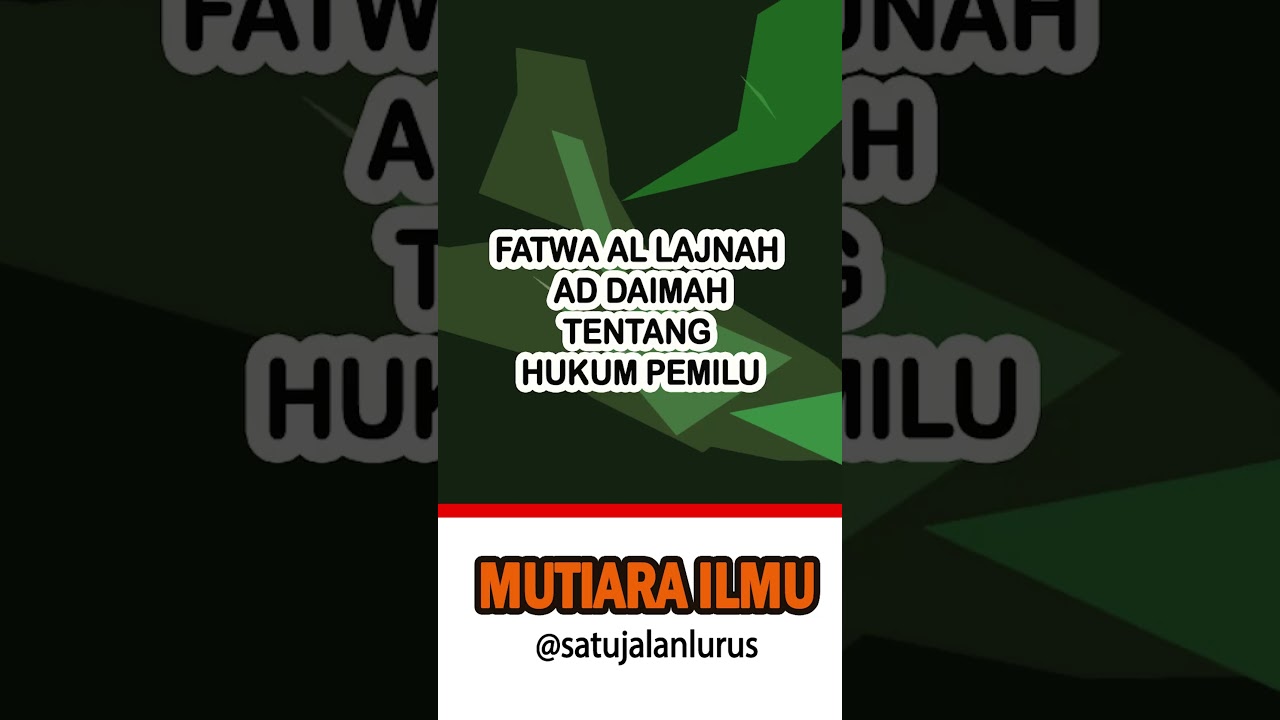 Fatwa Lajnah Ad Daimah Tentang Hukum Pemilu