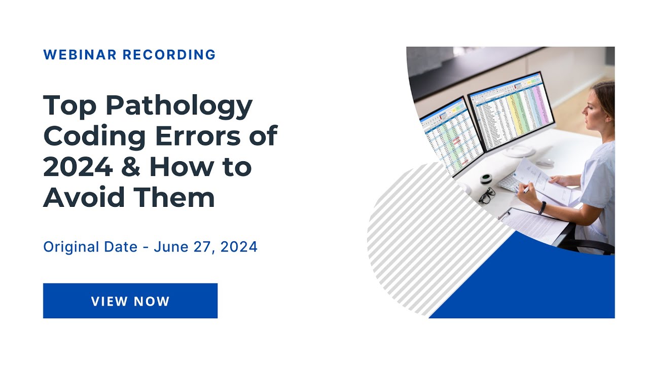 Top Pathology Coding Errors of 2024 & How to Avoid Them