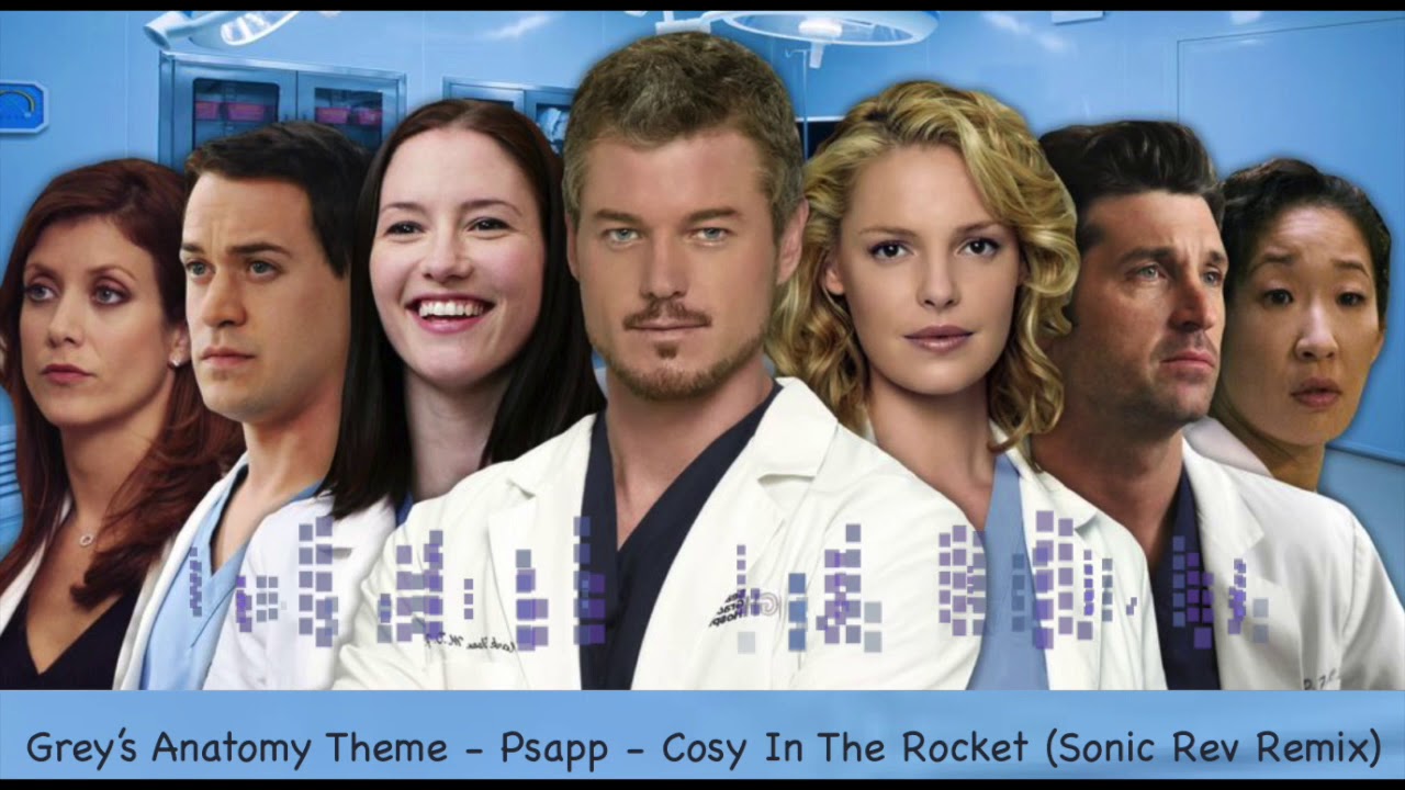 Grey's Anatomy Theme - Cosy In The Rocket - Psapp - Sonic Rev Remix