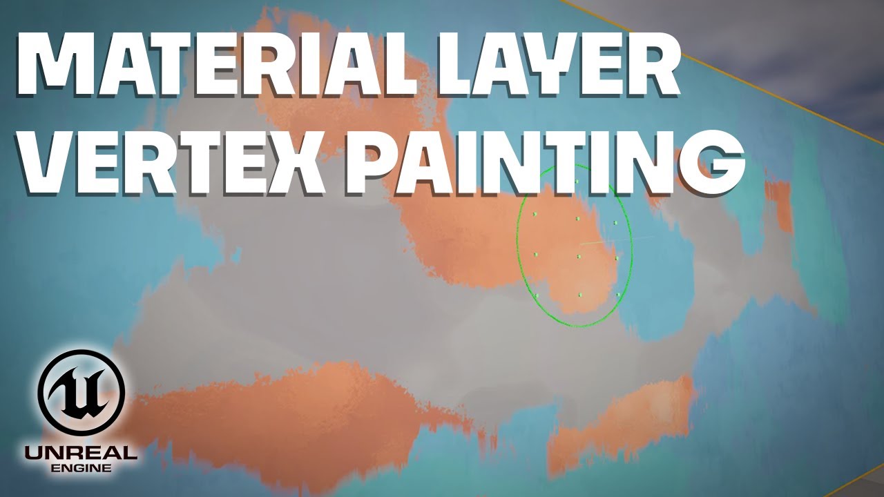 Four Layer Vertex Painting Using Material Layers - Unreal Engine