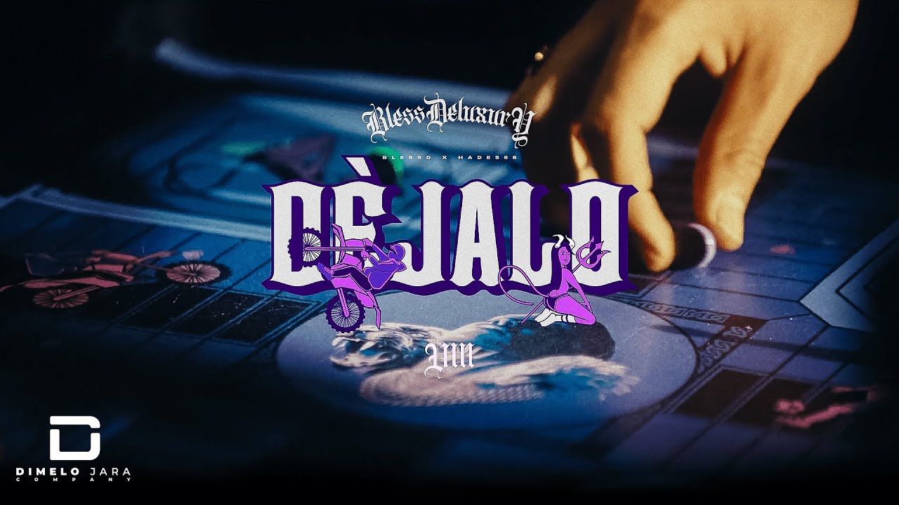 BLESSD ❌ HADES66❌ SOG - DÉJALO 💜 (VIDEO OFICIAL)