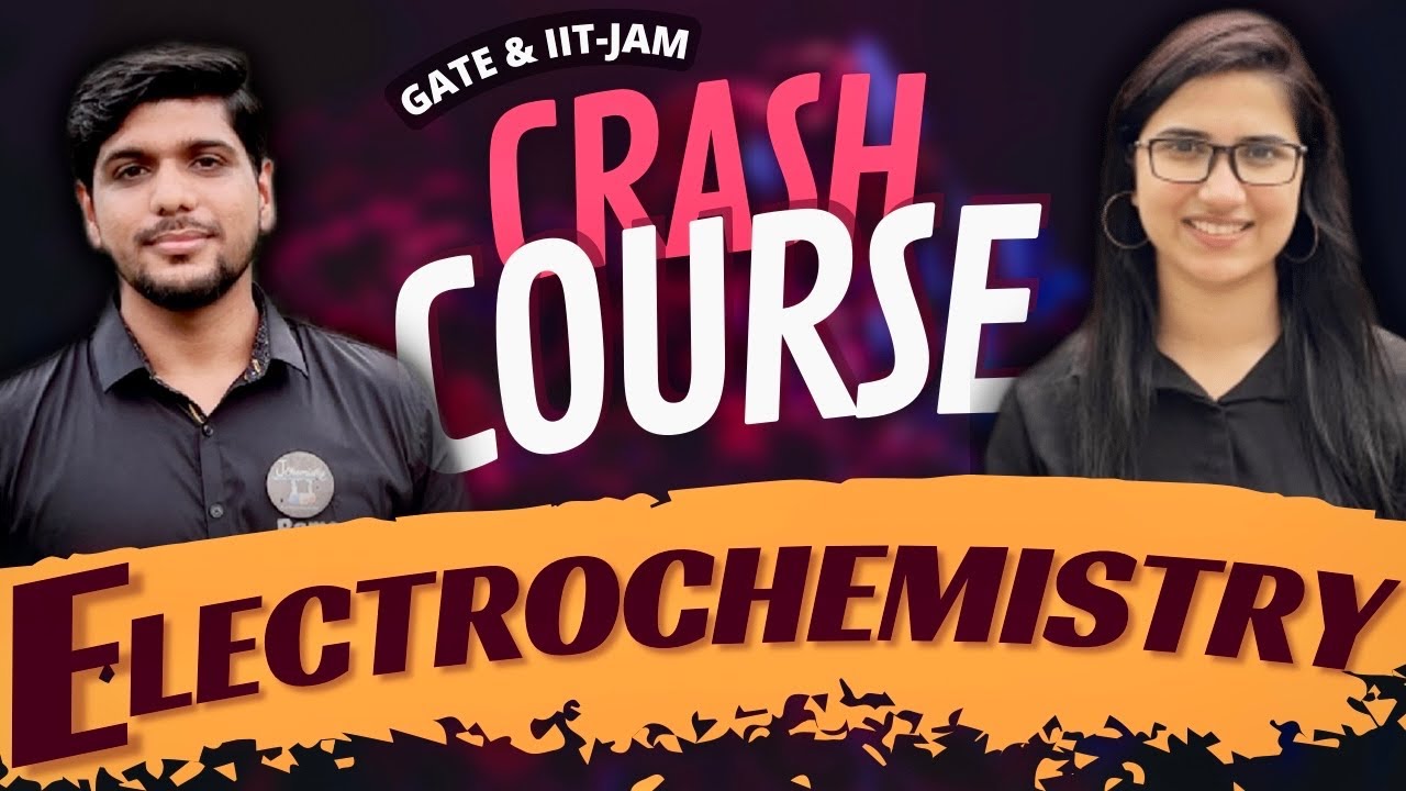 Electrochemistry | GATE Chemistry Crash Course | IIT JAM Crash Course Chemistry | Chemical Science