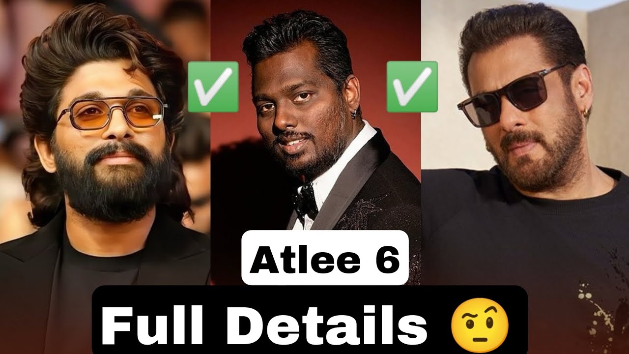 Atlee 6 Full Details | Salman Khan | Allu Arjun | Atlee Kumar |#shortsfeed#atlee6#salman khan#atlee7