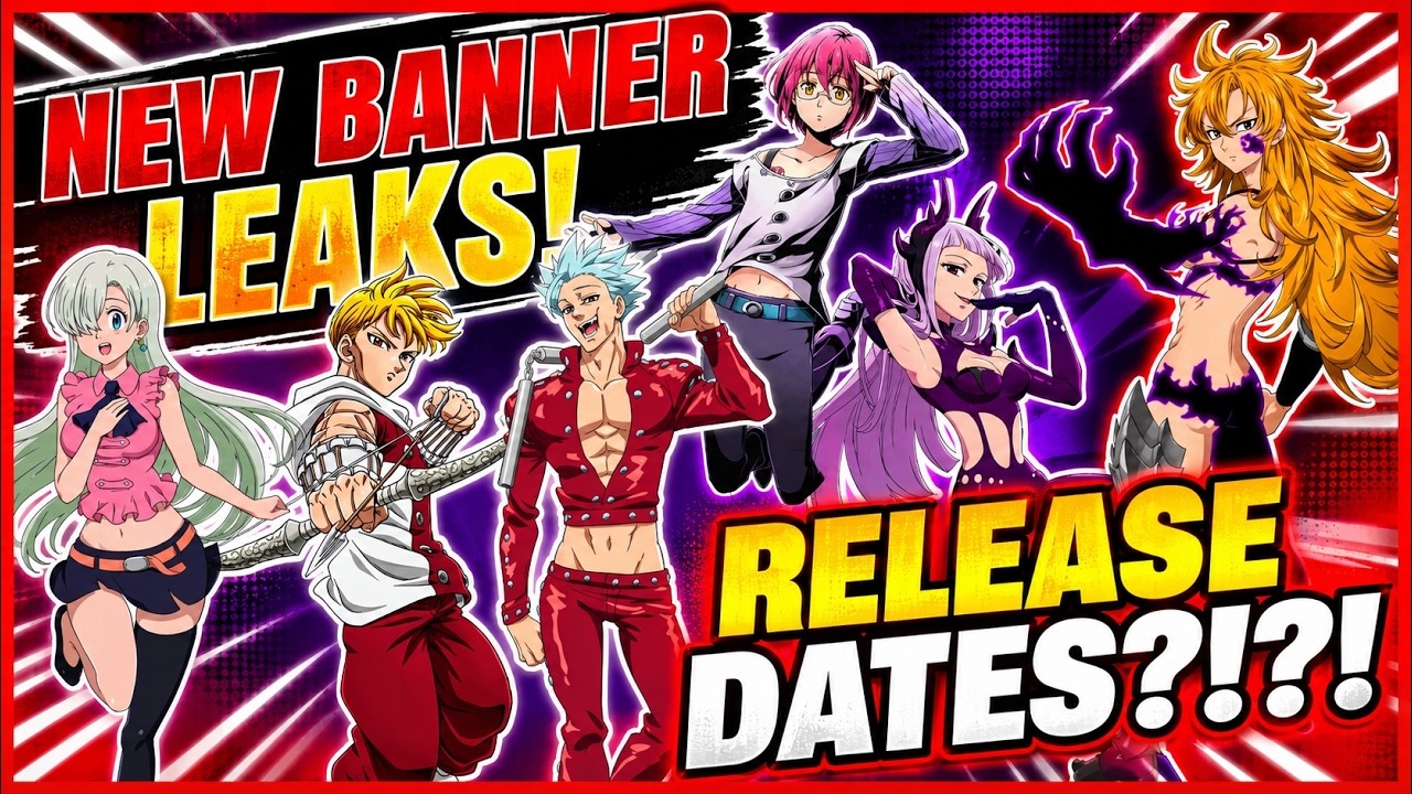 NEW BANNER UNITS LEAKED + TIMELINE!!! - Seven Deadly Sins: Origin