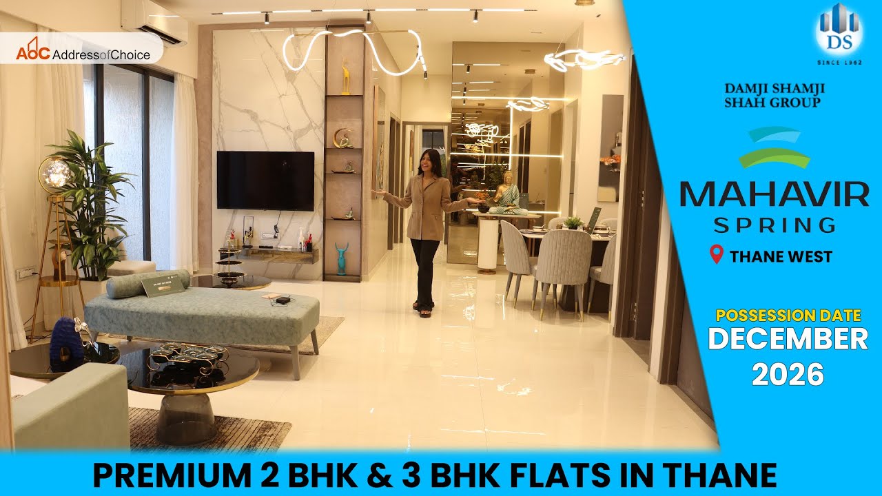 Damji Shamji Mahavir Spring Walkthrough - Thane West, Mumbai - 2 BHK + 3 BHK Jodi Sample Flat Tour