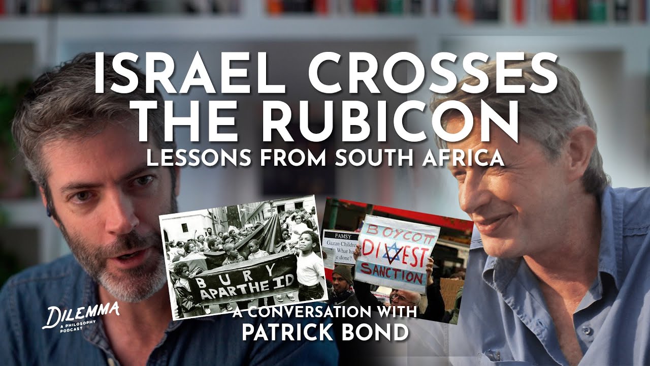 Israel Crosses the Rubicon - Lessons from South Africa with Patrick Bond