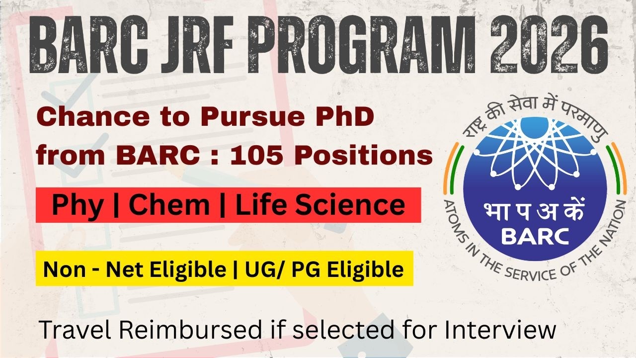 BARC JRF 2026 | 105 Positions | Physics, Chemistry, Life Science | PhD Opportunity